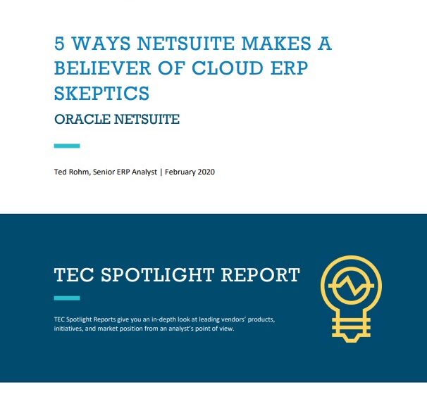  5 Ways NetSuite Makes a Believer of Cloud ERP Skeptics