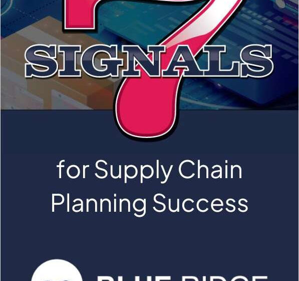  7 Signals for Supply Chain Planning Success
