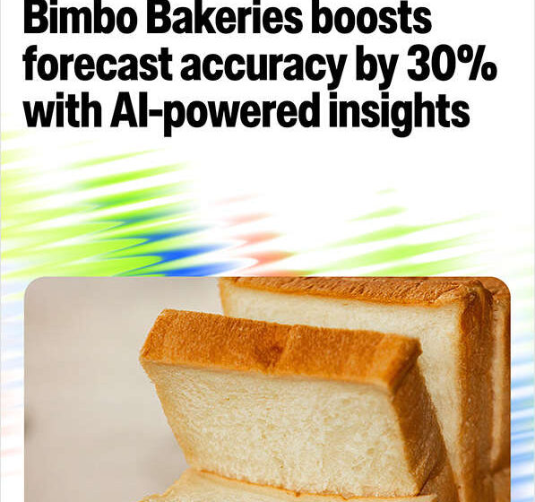  Bimbo Bakeries Boosts Forecast Accuracy by 30% with AI-Powered Insights